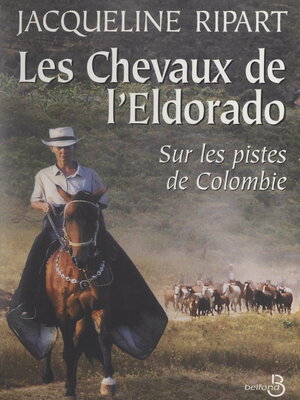 cover image of Les chevaux de l'Eldorado
